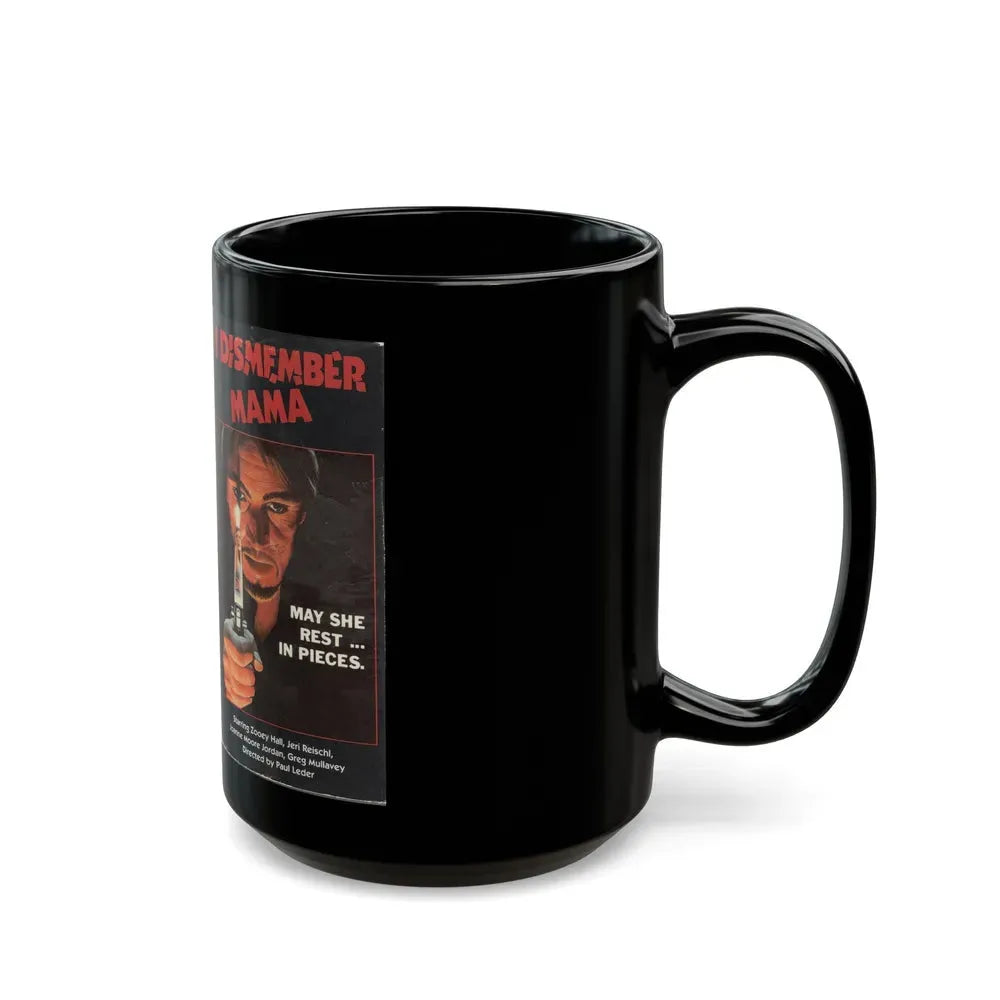 I DISMEMBER MAMA (VHS COVER) - Black Coffee Mug - Go Mug Yourself
