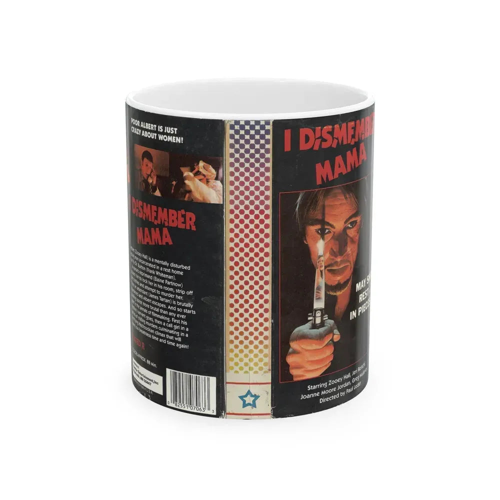 I DISMEMBER MAMA (VHS COVER) - White Coffee Mug 11oz - Go Mug Yourself