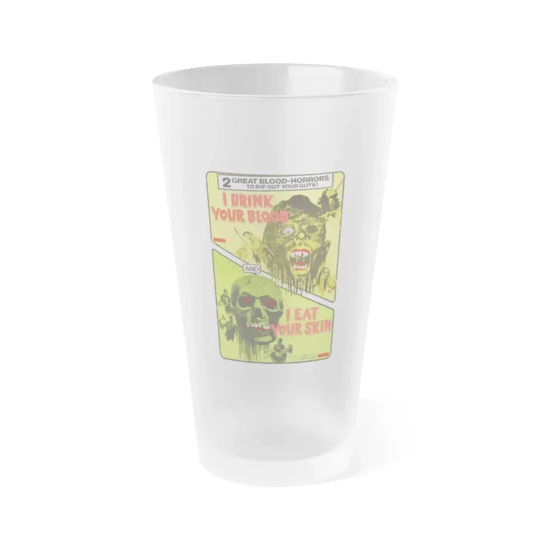 I DRINK YOUR BLOOD & I EAT YOUR SKIN 1971 Movie Poster - Frosted Pint Glass 16oz 16oz Frosted - Go Mug Yourself