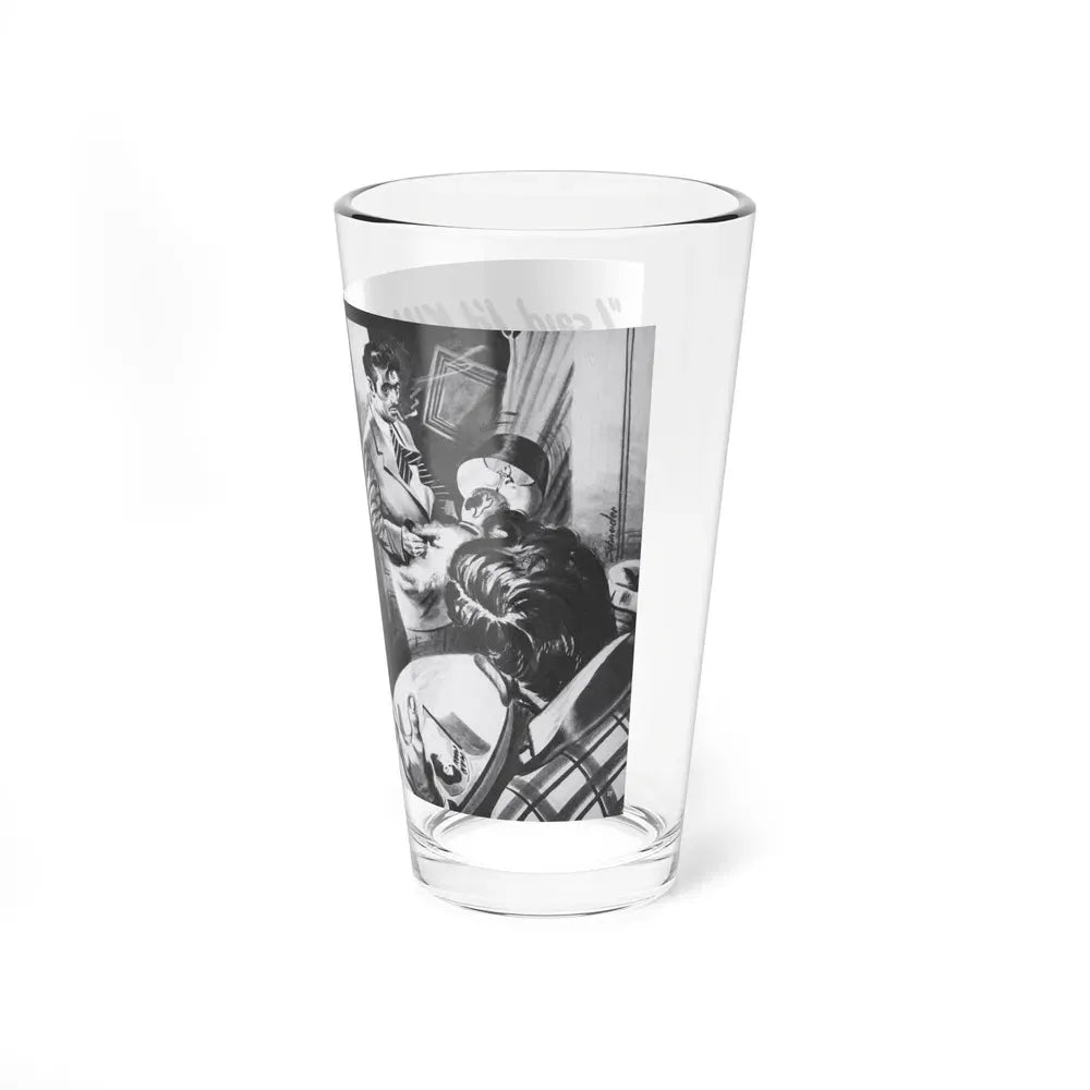 I Said I'd Kill You, Man to Man, June 1952 - Pint Glass 16oz - Go Mug Yourself