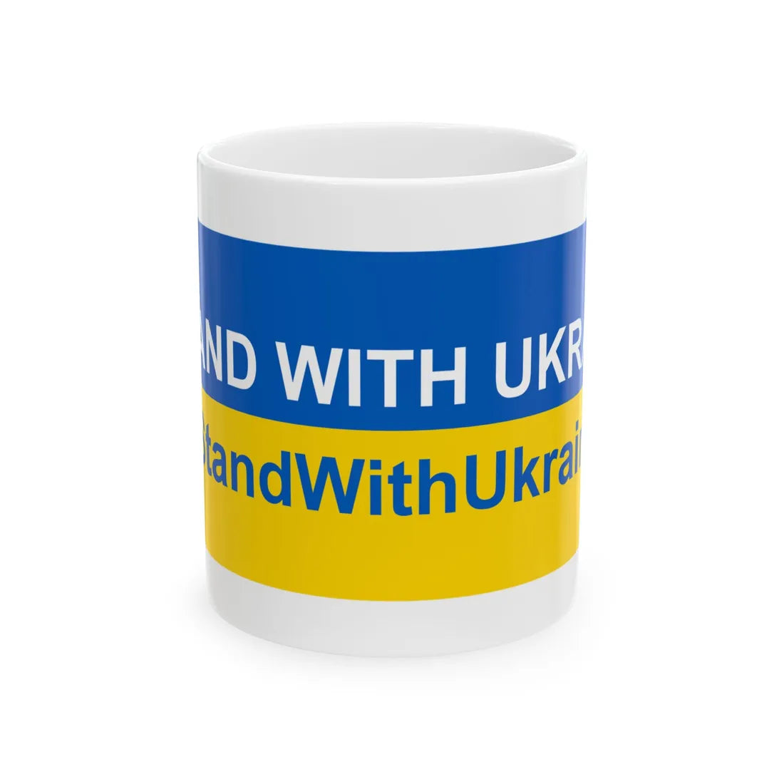 I stand with Ukraine banner (Ukraine) White Coffee Mug 11oz - Go Mug Yourself
