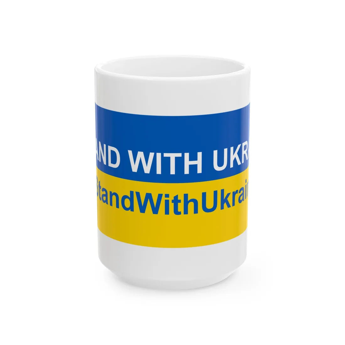 I stand with Ukraine banner (Ukraine) White Coffee Mug 15oz - Go Mug Yourself