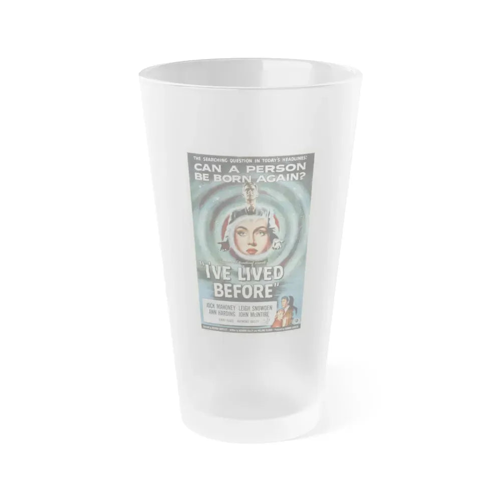 I'VE LIVED BEFORE 1956 Movie Poster - Frosted Pint Glass 16oz 16oz Frosted - Go Mug Yourself