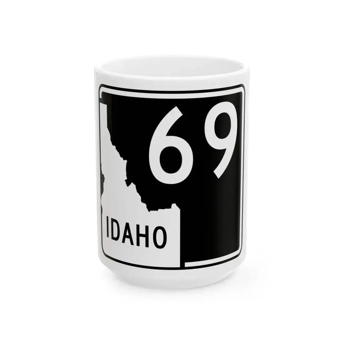 ID-69 (Idaho) (Road Sign) White Coffee Mug 15oz - Go Mug Yourself