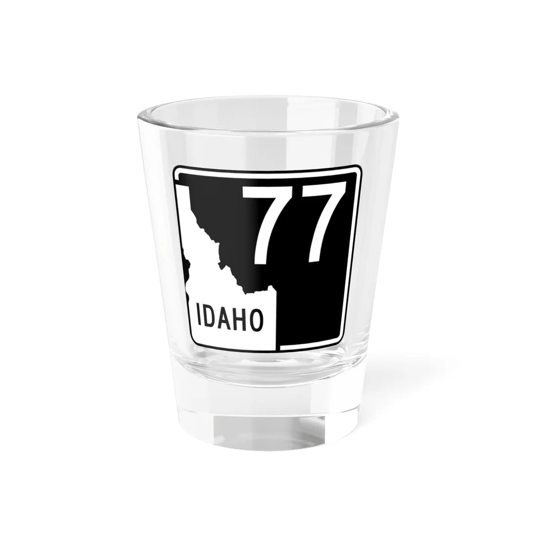 ID-77 (Idaho) (Road Sign) Shot Glass 1.5oz 1.5oz - Go Mug Yourself