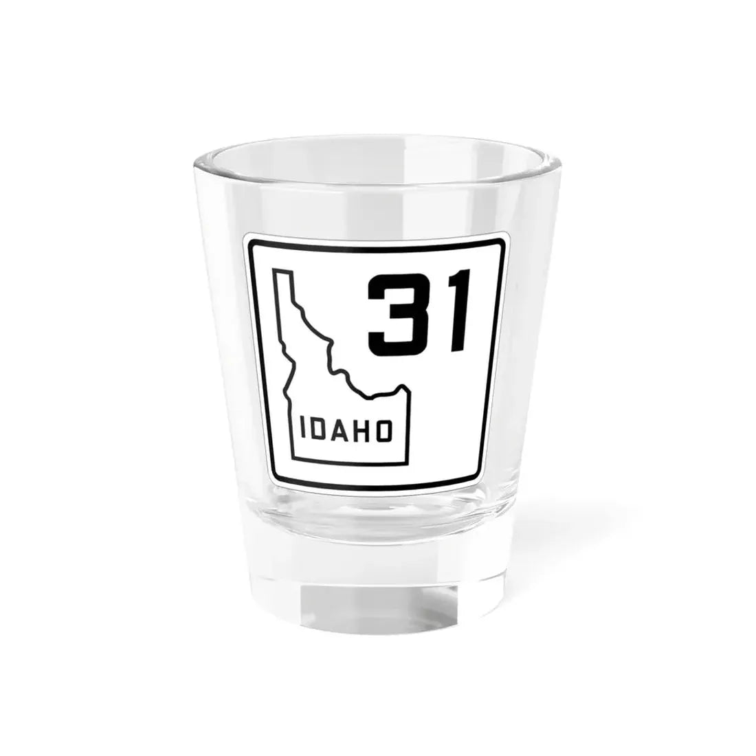 Idaho 31 1930 (Idaho) (Road Sign) Shot Glass 1.5oz 1.5oz - Go Mug Yourself
