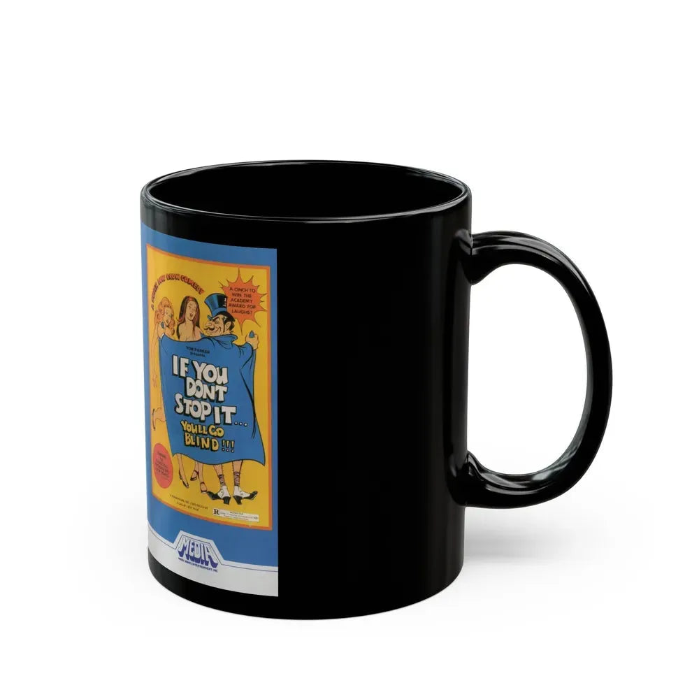 IF YOU DONT STOP IT YOULL GO BLIND (VHS COVER) - Black Coffee Mug - Go Mug Yourself