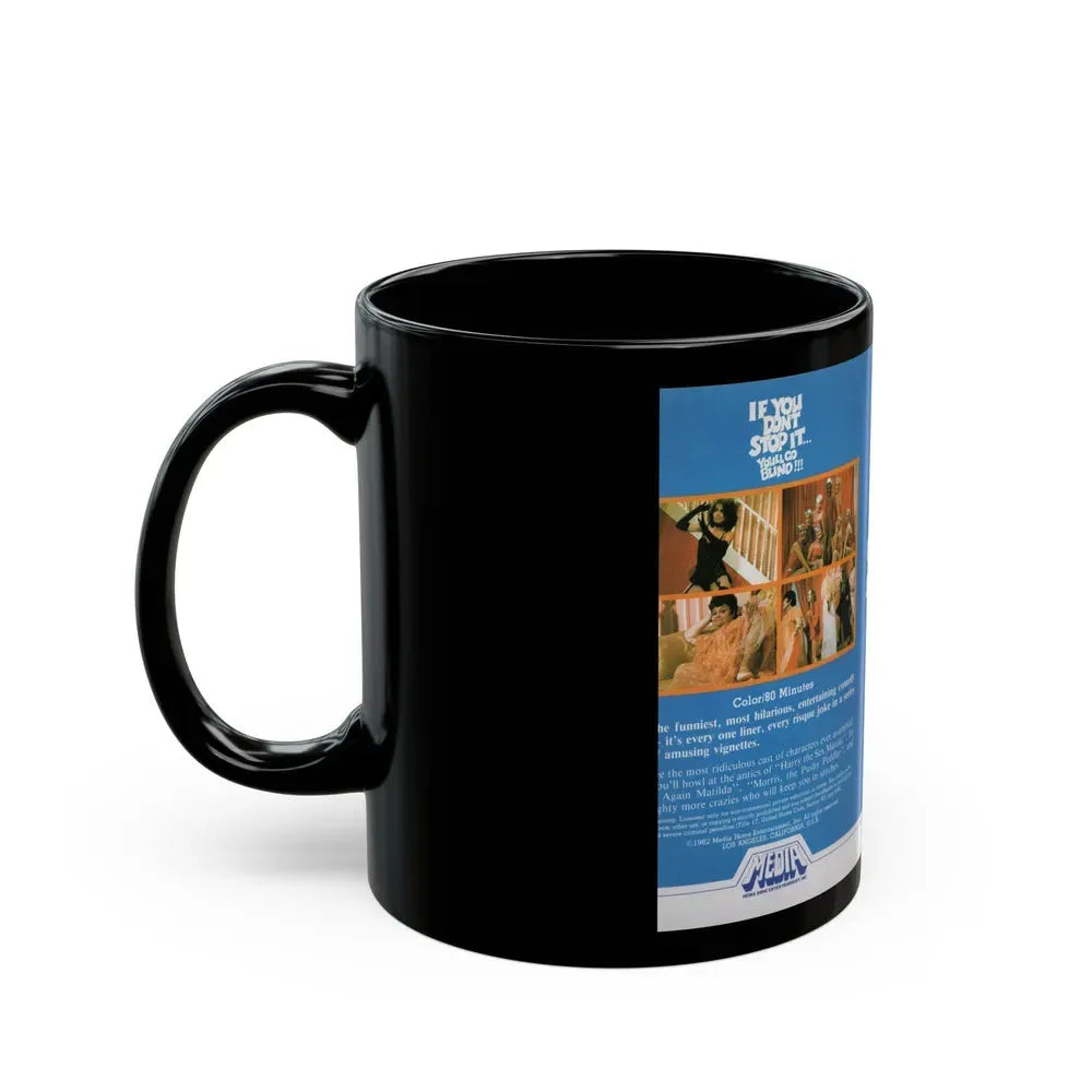 IF YOU DONT STOP IT YOULL GO BLIND (VHS COVER) - Black Coffee Mug - Go Mug Yourself