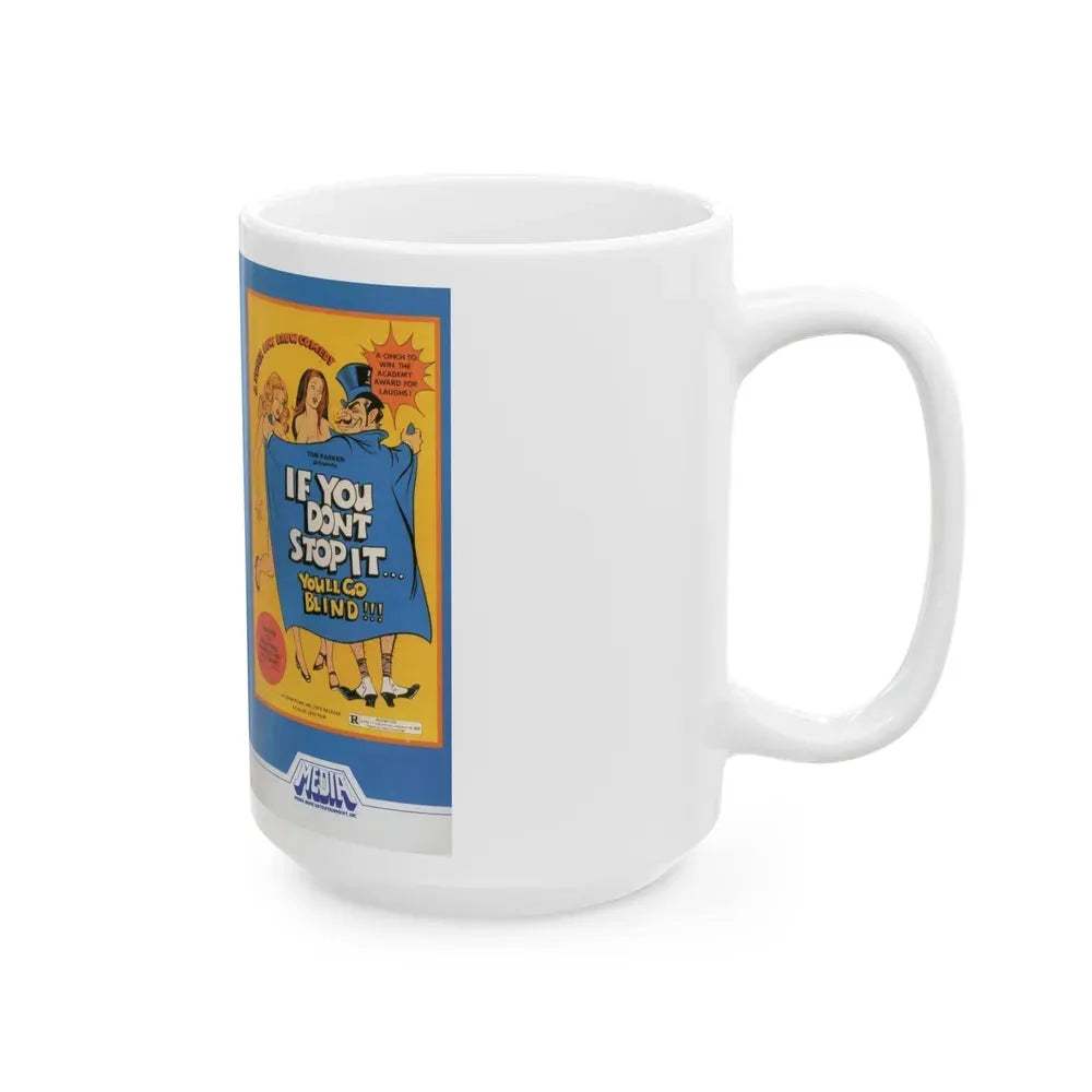 IF YOU DONT STOP IT YOULL GO BLIND (VHS COVER) - White Coffee Mug - Go Mug Yourself