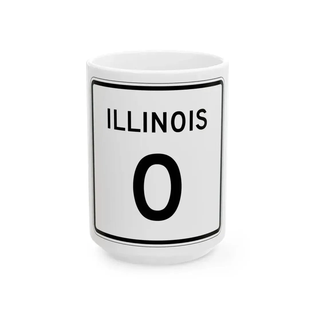 Illinois 0 (Illinois) (Road Sign) White Coffee Mug 15oz - Go Mug Yourself