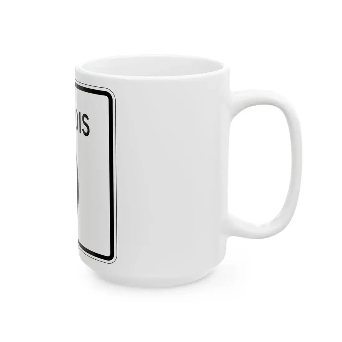 Illinois 0 (Illinois) (Road Sign) White Coffee Mug - Go Mug Yourself