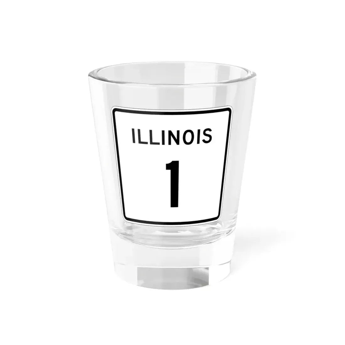 Illinois 1 (Illinois) (Road Sign) Shot Glass 1.5oz 1.5oz - Go Mug Yourself