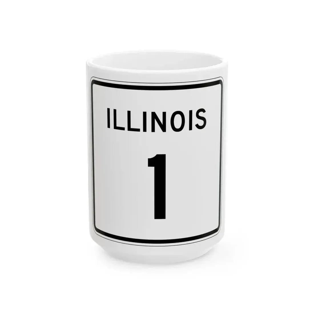Illinois 1 (Illinois) (Road Sign) White Coffee Mug 15oz - Go Mug Yourself