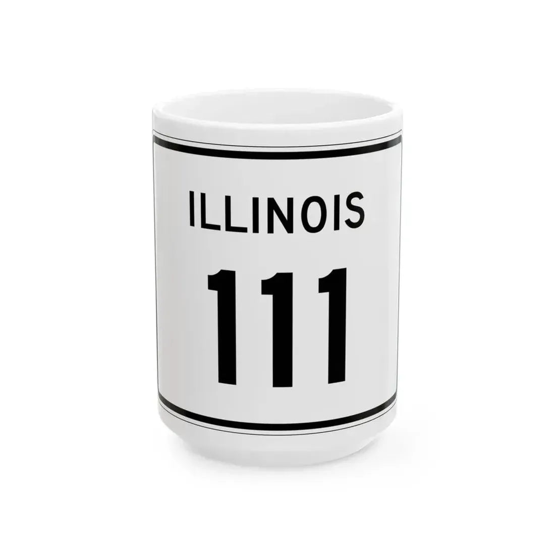 Illinois 111 (Illinois) (Road Sign) White Coffee Mug 15oz - Go Mug Yourself