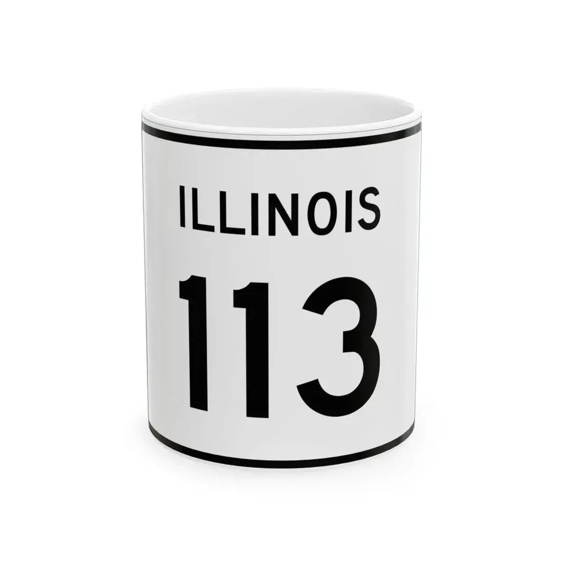 Illinois 113 (Illinois) (Road Sign) White Coffee Mug 11oz - Go Mug Yourself