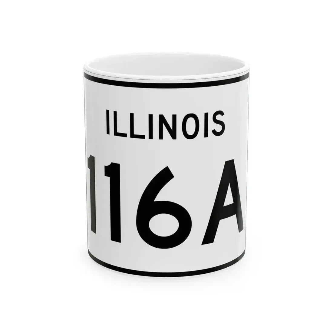 Illinois 116A (Illinois) (Road Sign) White Coffee Mug 11oz - Go Mug Yourself