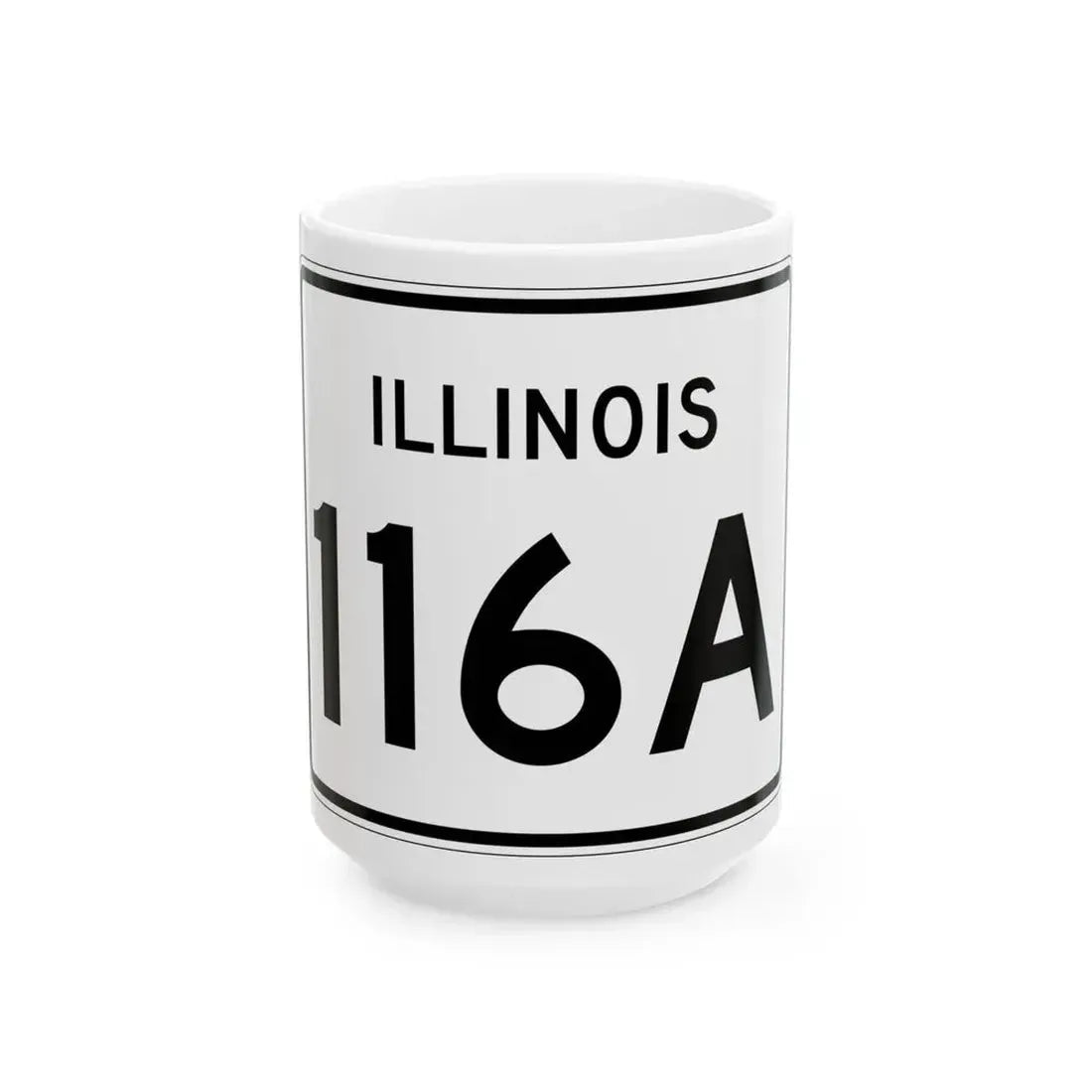 Illinois 116A (Illinois) (Road Sign) White Coffee Mug 15oz - Go Mug Yourself