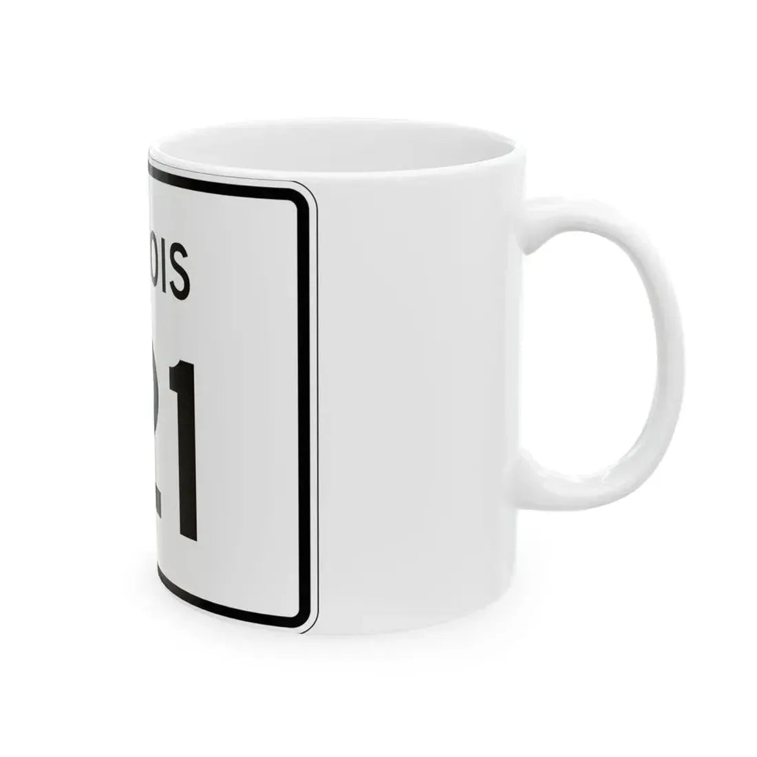 Illinois 121 (Illinois) (Road Sign) White Coffee Mug - Go Mug Yourself