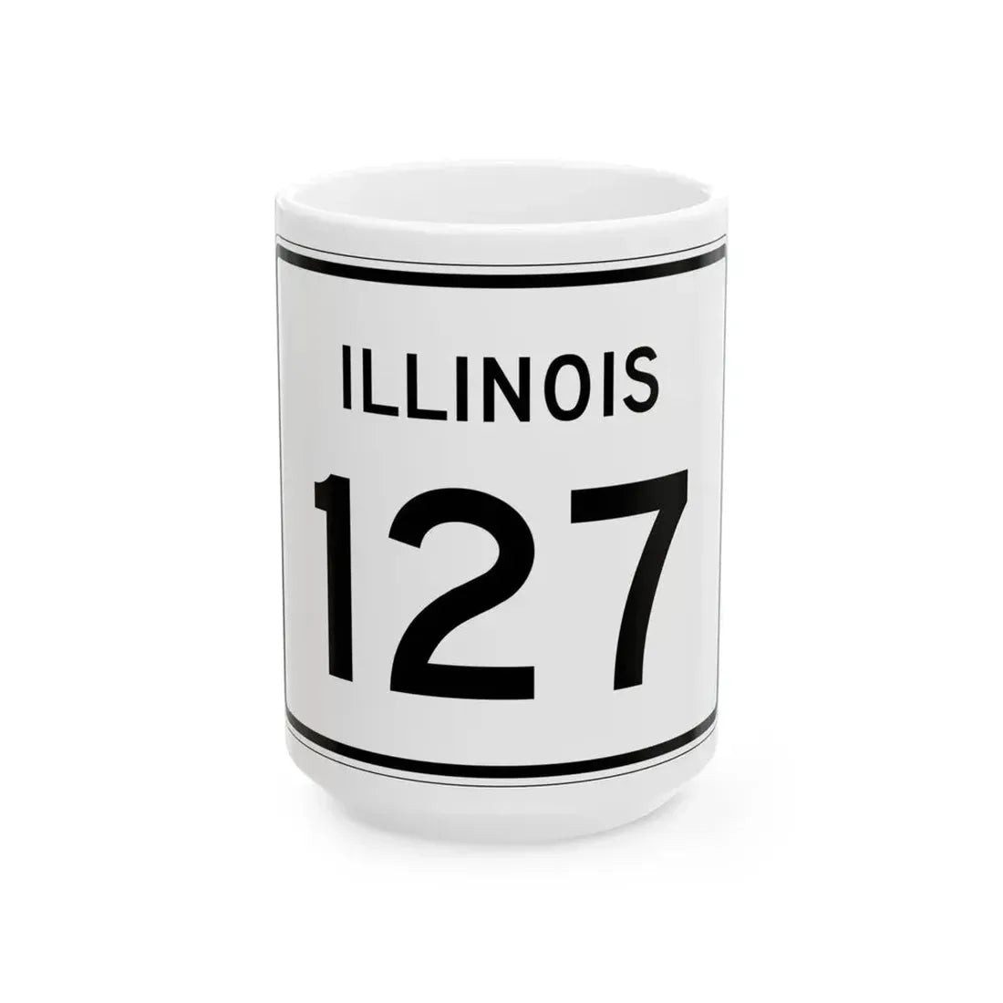 Illinois 127 (Illinois) (Road Sign) White Coffee Mug 15oz - Go Mug Yourself