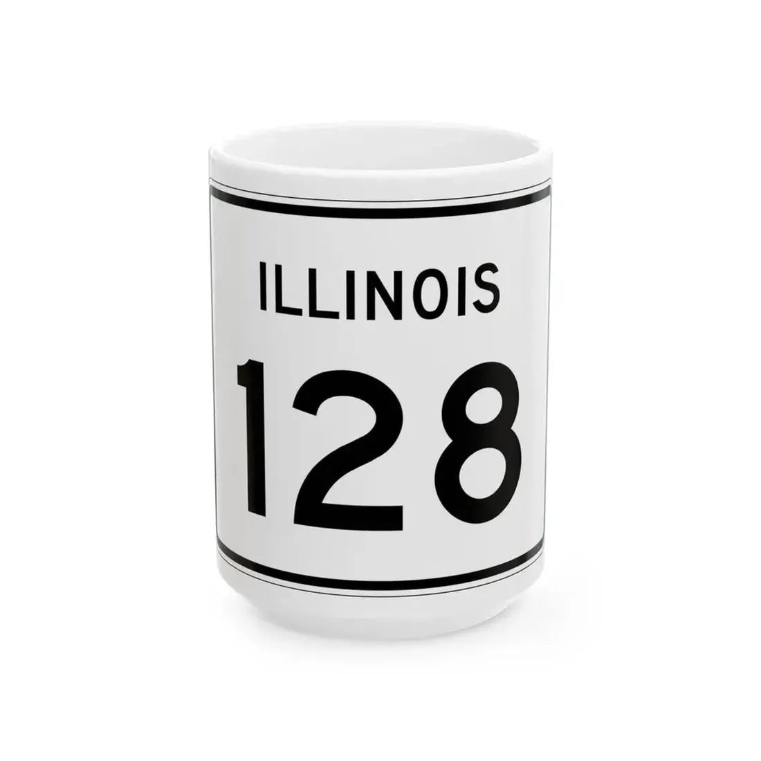 Illinois 128 (Illinois) (Road Sign) White Coffee Mug 15oz - Go Mug Yourself