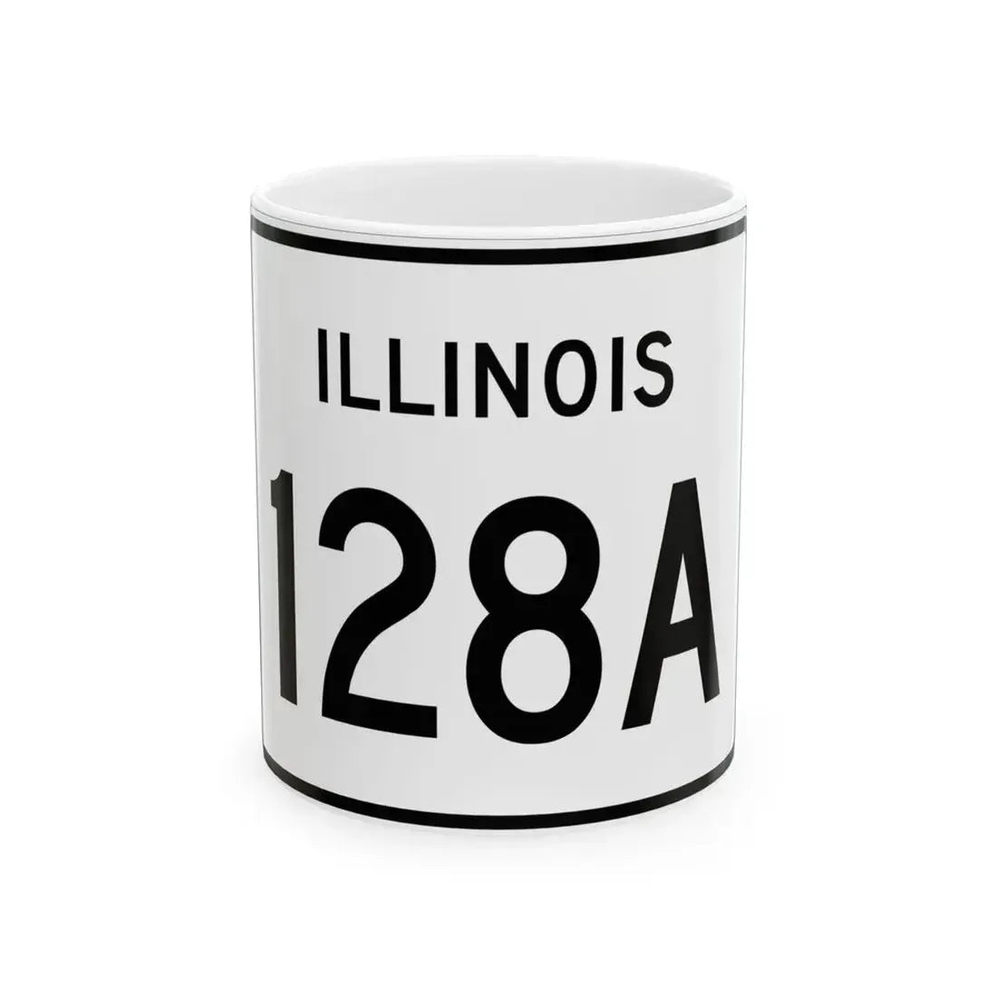 Illinois 128A (Illinois) (Road Sign) White Coffee Mug 11oz - Go Mug Yourself