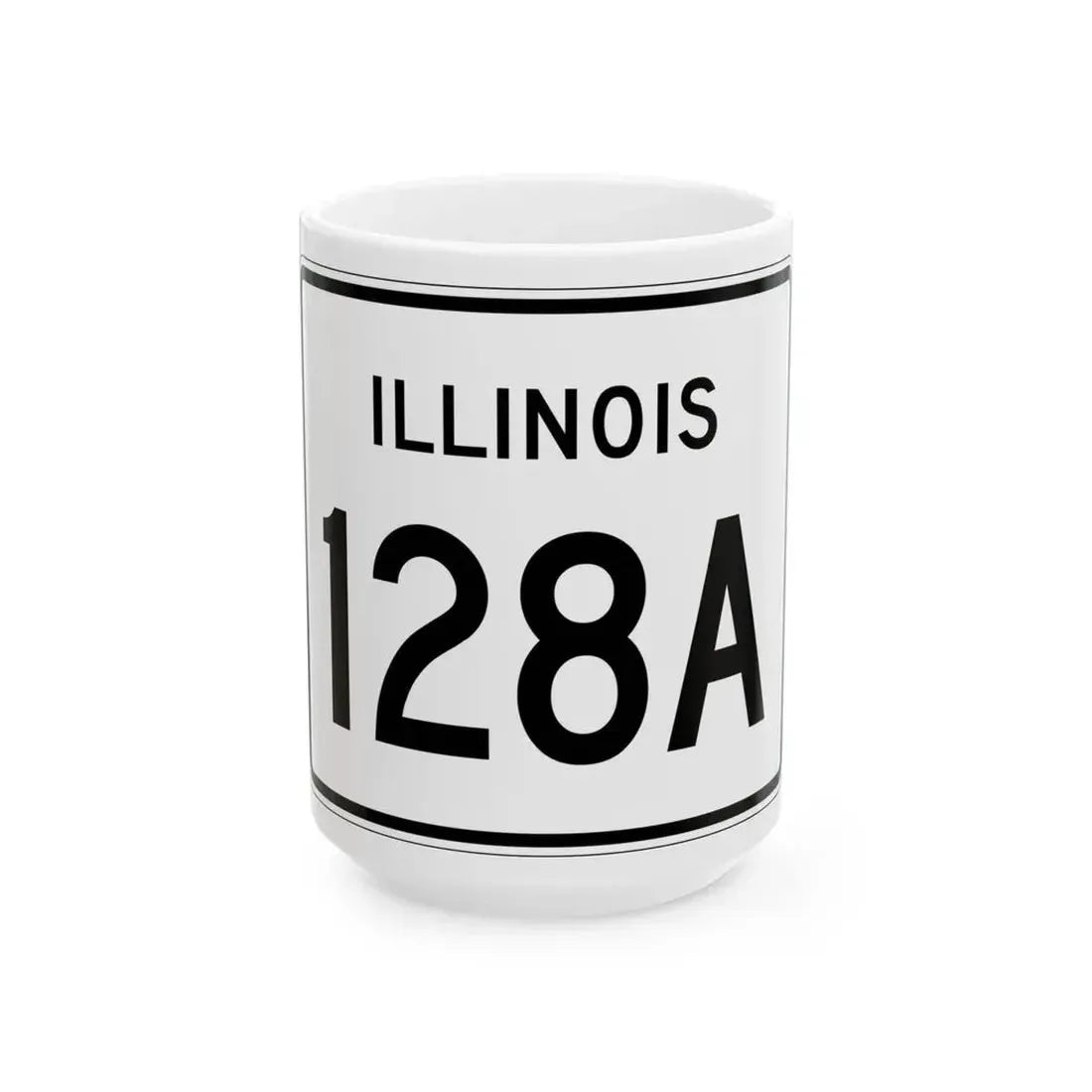 Illinois 128A (Illinois) (Road Sign) White Coffee Mug 15oz - Go Mug Yourself