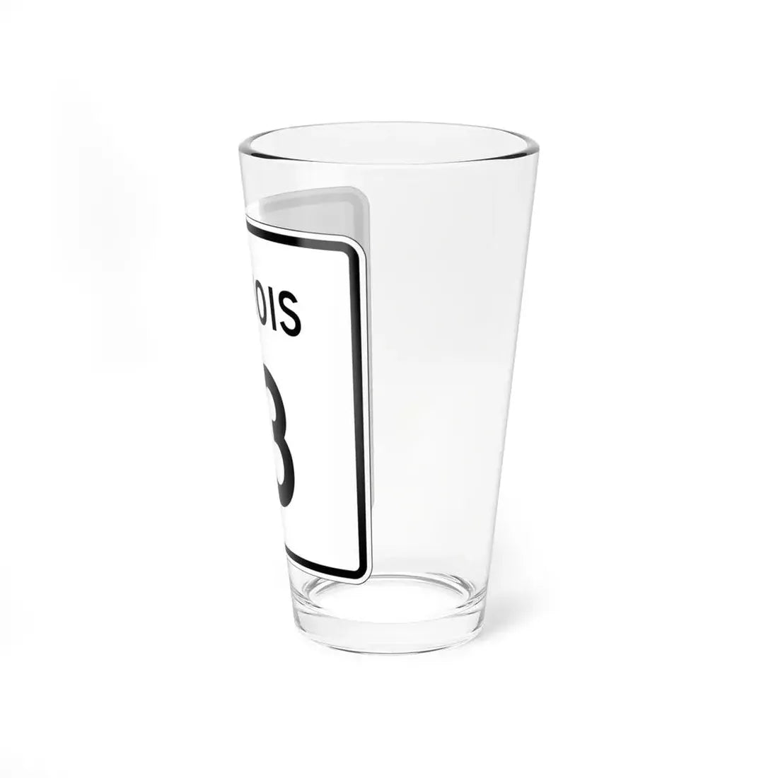 Illinois 13 (Illinois) (Road Sign) Pint Glss 16oz - Go Mug Yourself