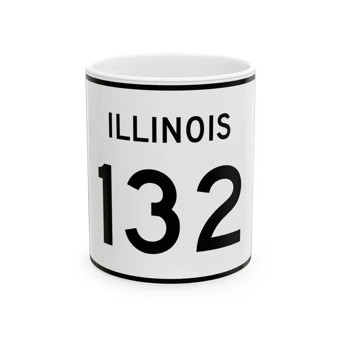 Illinois 132 (Illinois) (Road Sign) White Coffee Mug 11oz - Go Mug Yourself