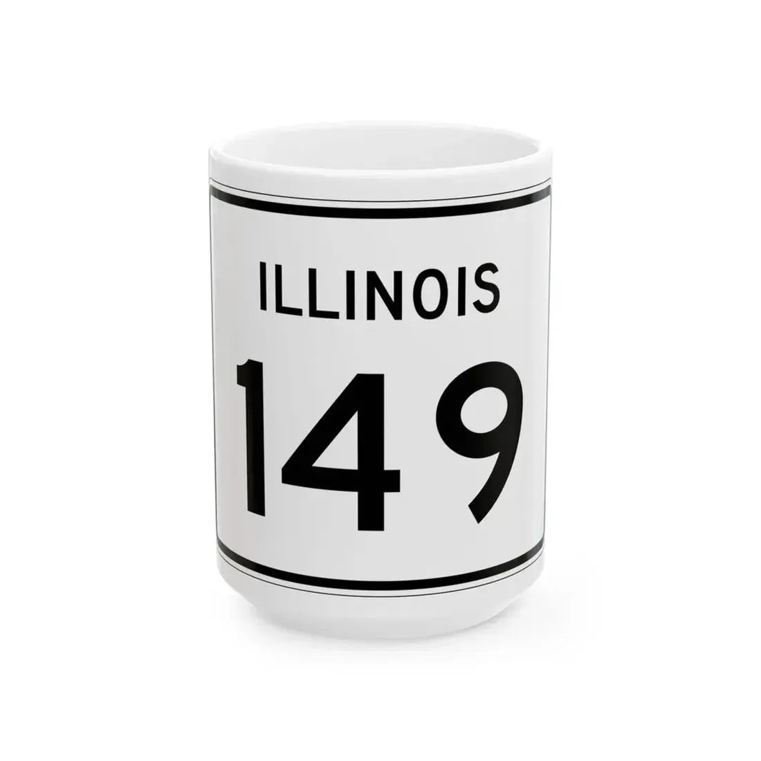 Illinois 149 (Illinois) (Road Sign) White Coffee Mug 15oz - Go Mug Yourself