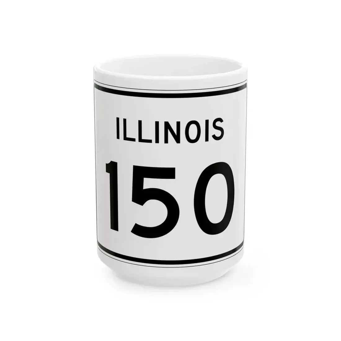 Illinois 150 (Illinois) (Road Sign) White Coffee Mug 15oz - Go Mug Yourself
