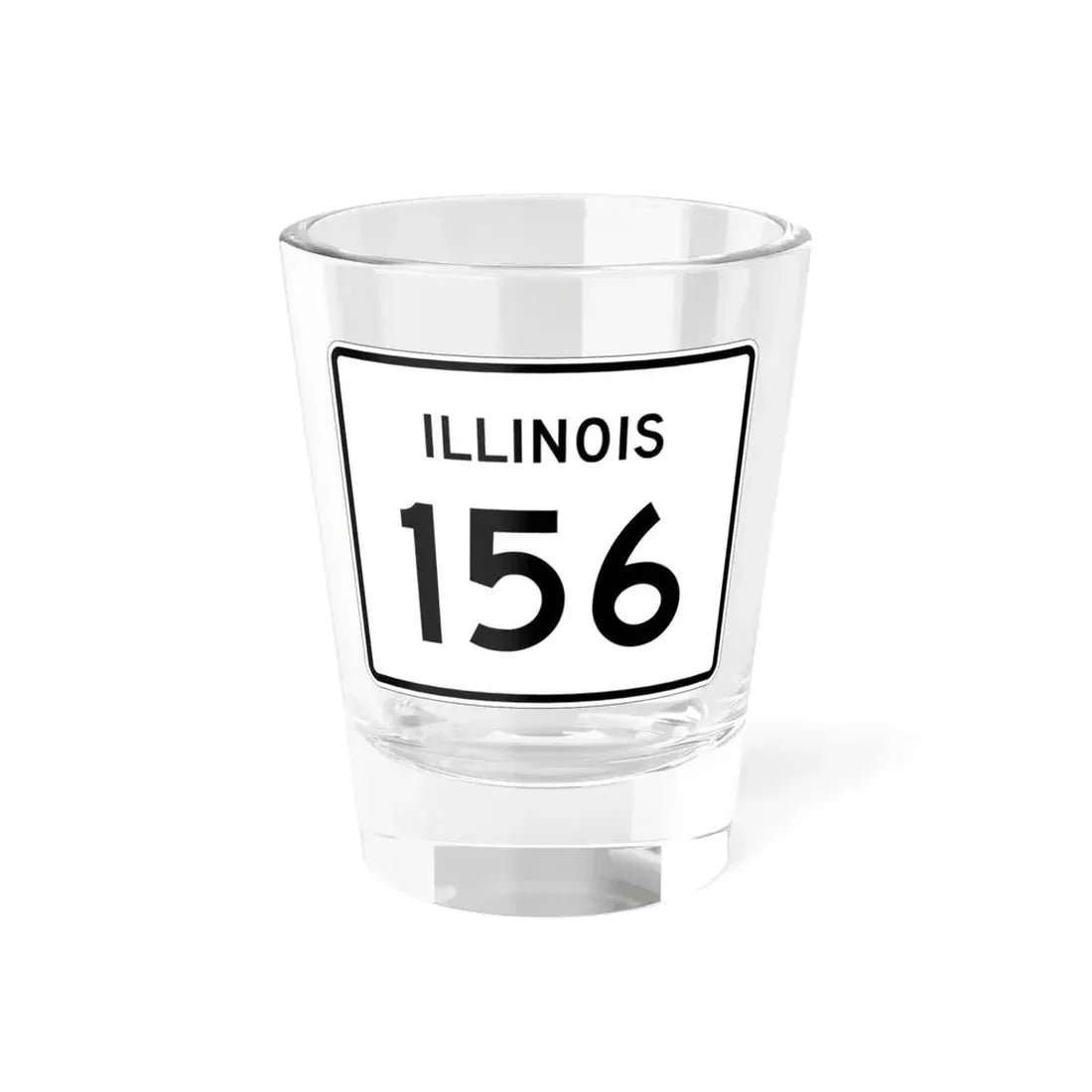 Illinois 156 (Illinois) (Road Sign) Shot Glass 1.5oz 1.5oz - Go Mug Yourself