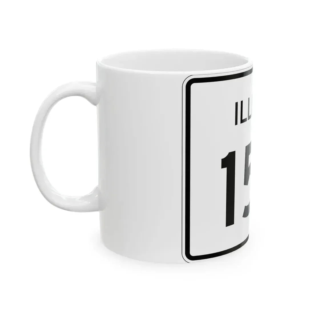 Illinois 159 (Illinois) (Road Sign) White Coffee Mug - Go Mug Yourself