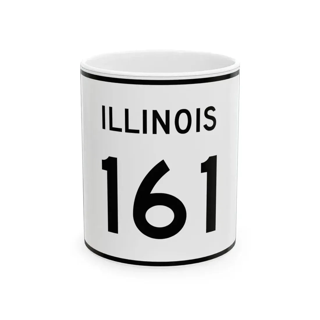 Illinois 161 (Illinois) (Road Sign) White Coffee Mug 11oz - Go Mug Yourself