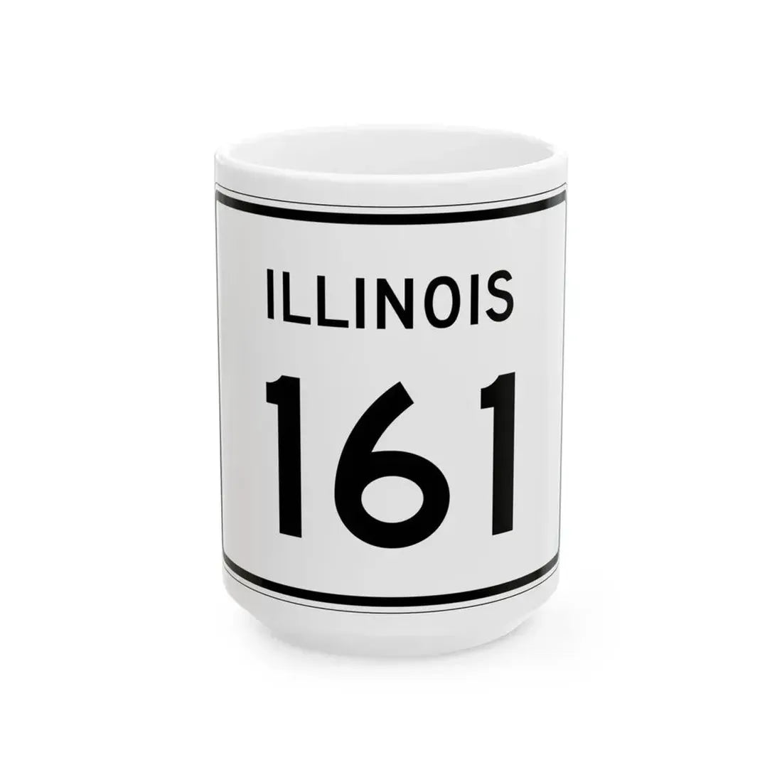 Illinois 161 (Illinois) (Road Sign) White Coffee Mug 15oz - Go Mug Yourself