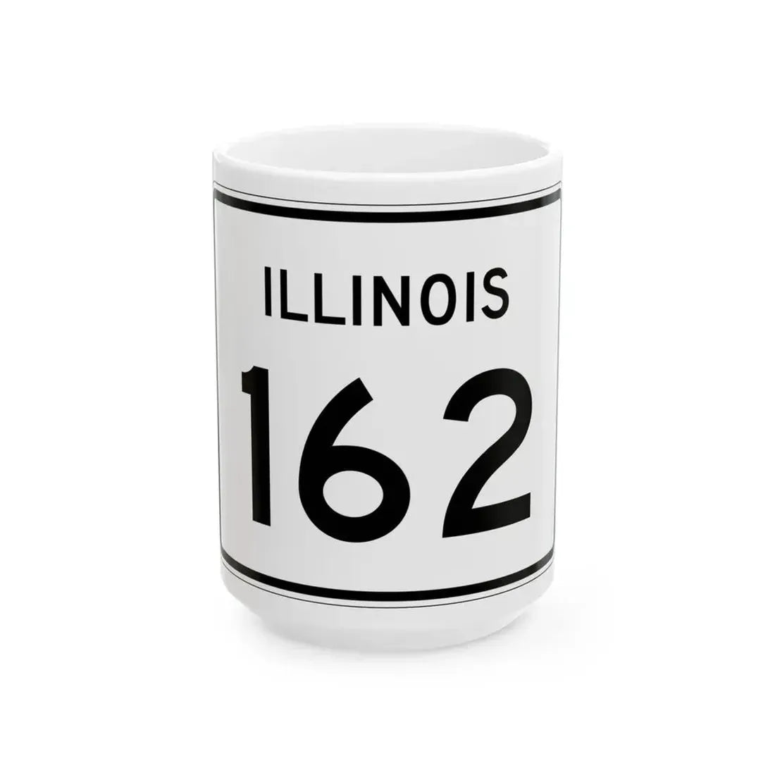 Illinois 162 (Illinois) (Road Sign) White Coffee Mug 15oz - Go Mug Yourself