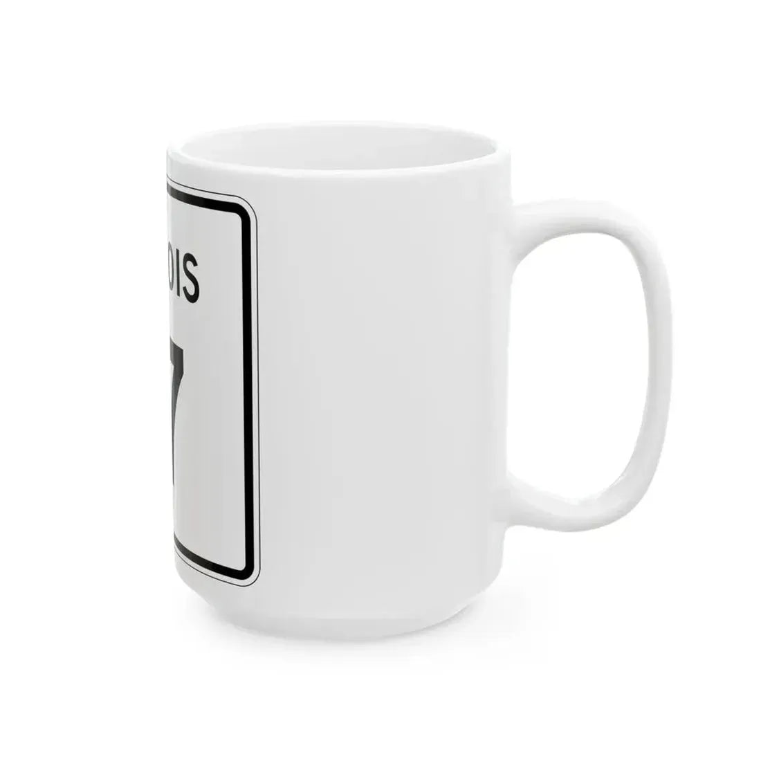 Illinois 17 (Illinois) (Road Sign) White Coffee Mug - Go Mug Yourself