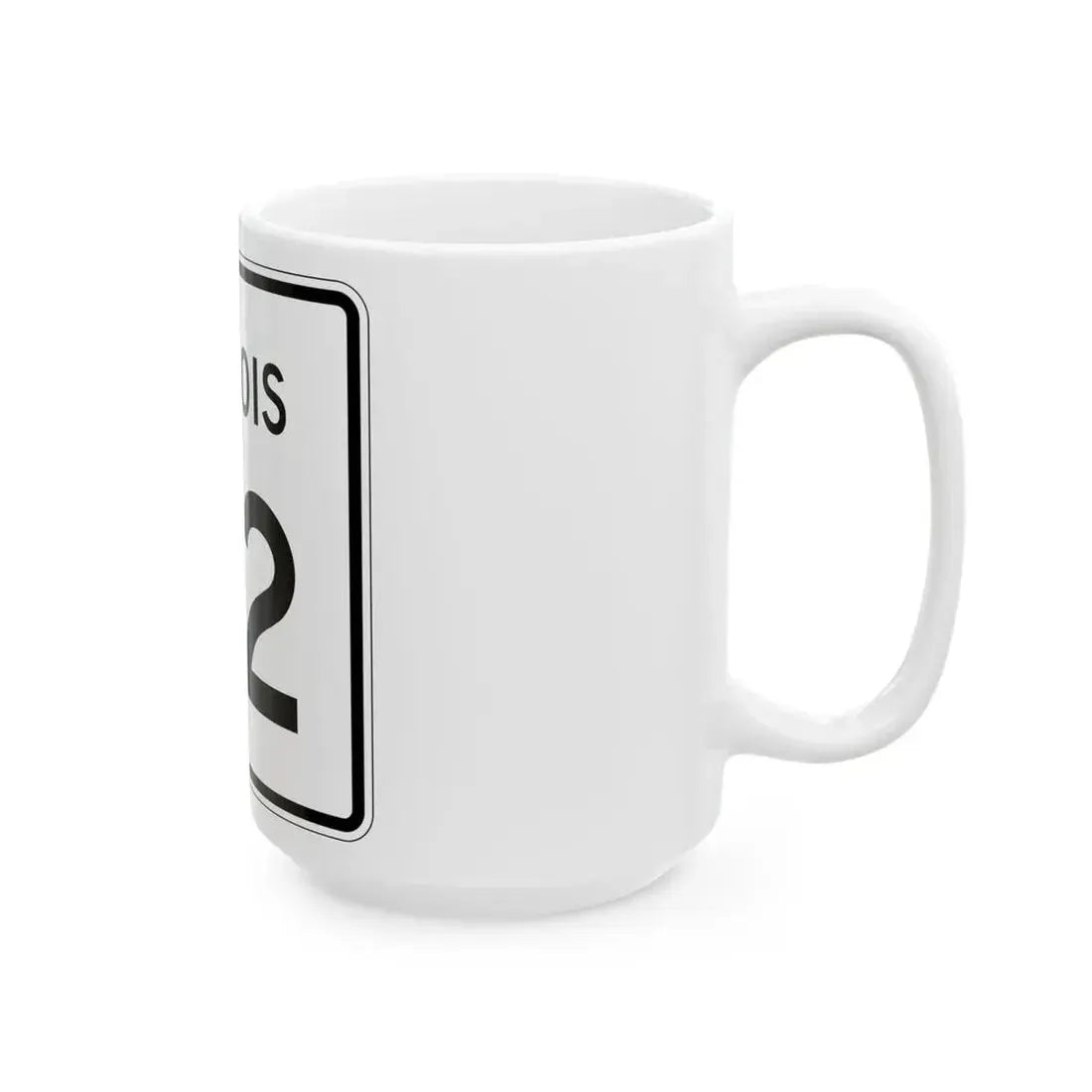 Illinois 42 (Illinois) (Road Sign) White Coffee Mug - Go Mug Yourself