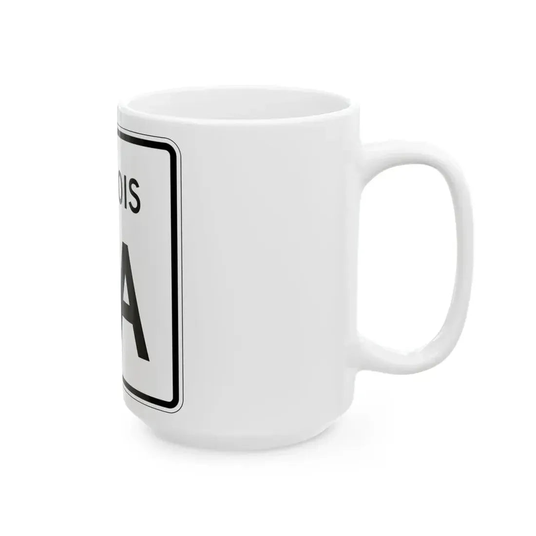 Illinois 4A (Illinois) (Road Sign) White Coffee Mug - Go Mug Yourself