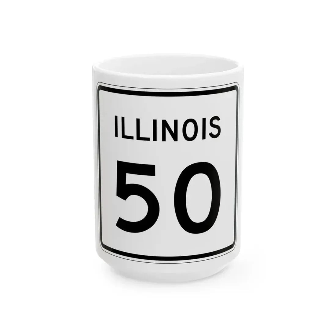 Illinois 50 (Illinois) (Road Sign) White Coffee Mug 15oz - Go Mug Yourself
