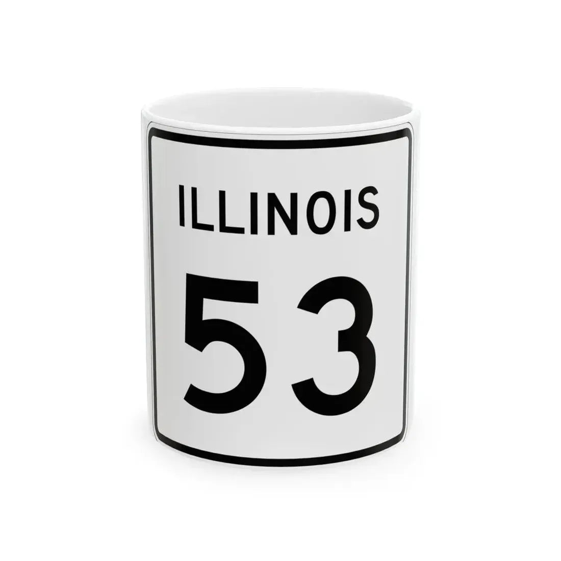 Illinois 53 (Illinois) (Road Sign) White Coffee Mug 11oz - Go Mug Yourself