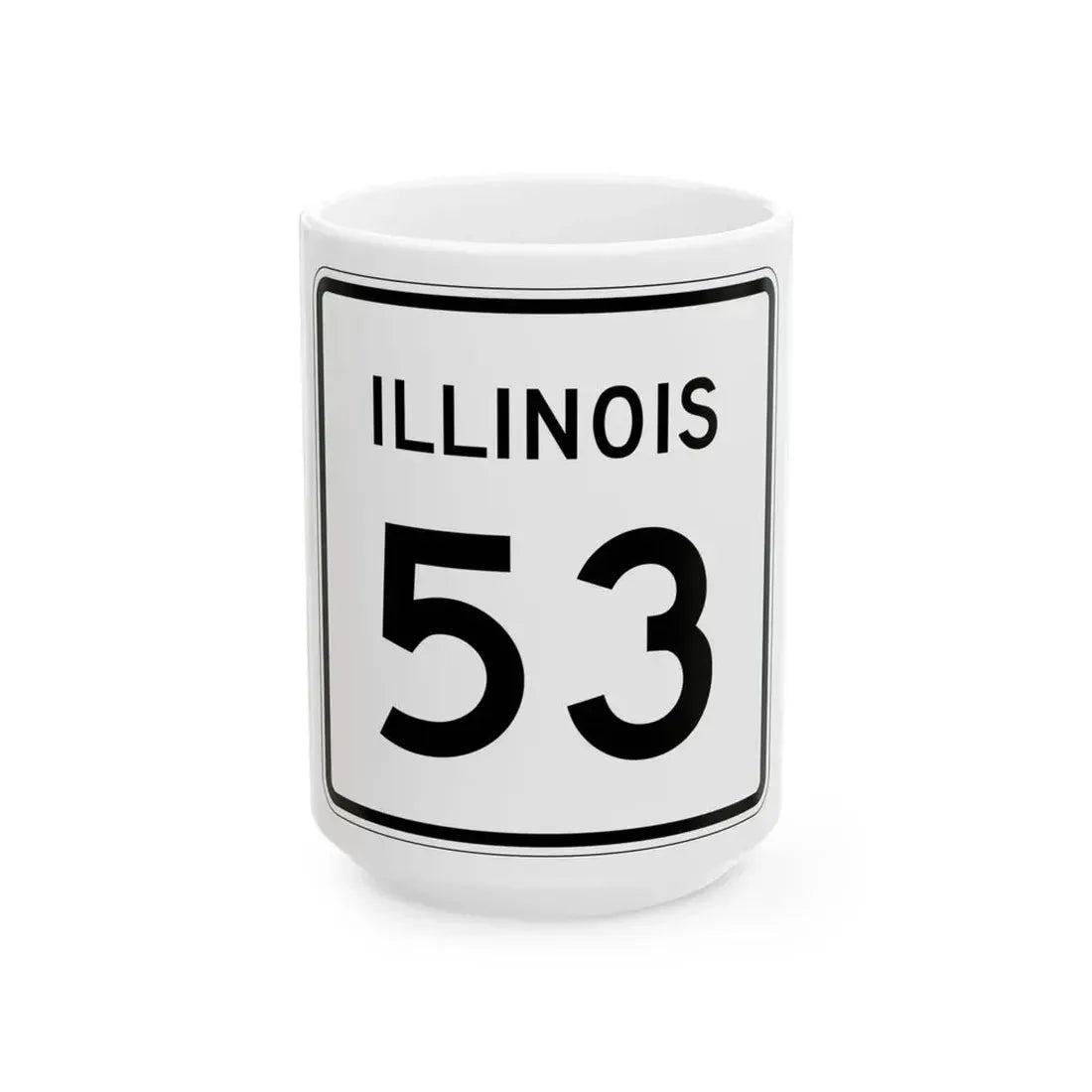 Illinois 53 (Illinois) (Road Sign) White Coffee Mug - Go Mug Yourself