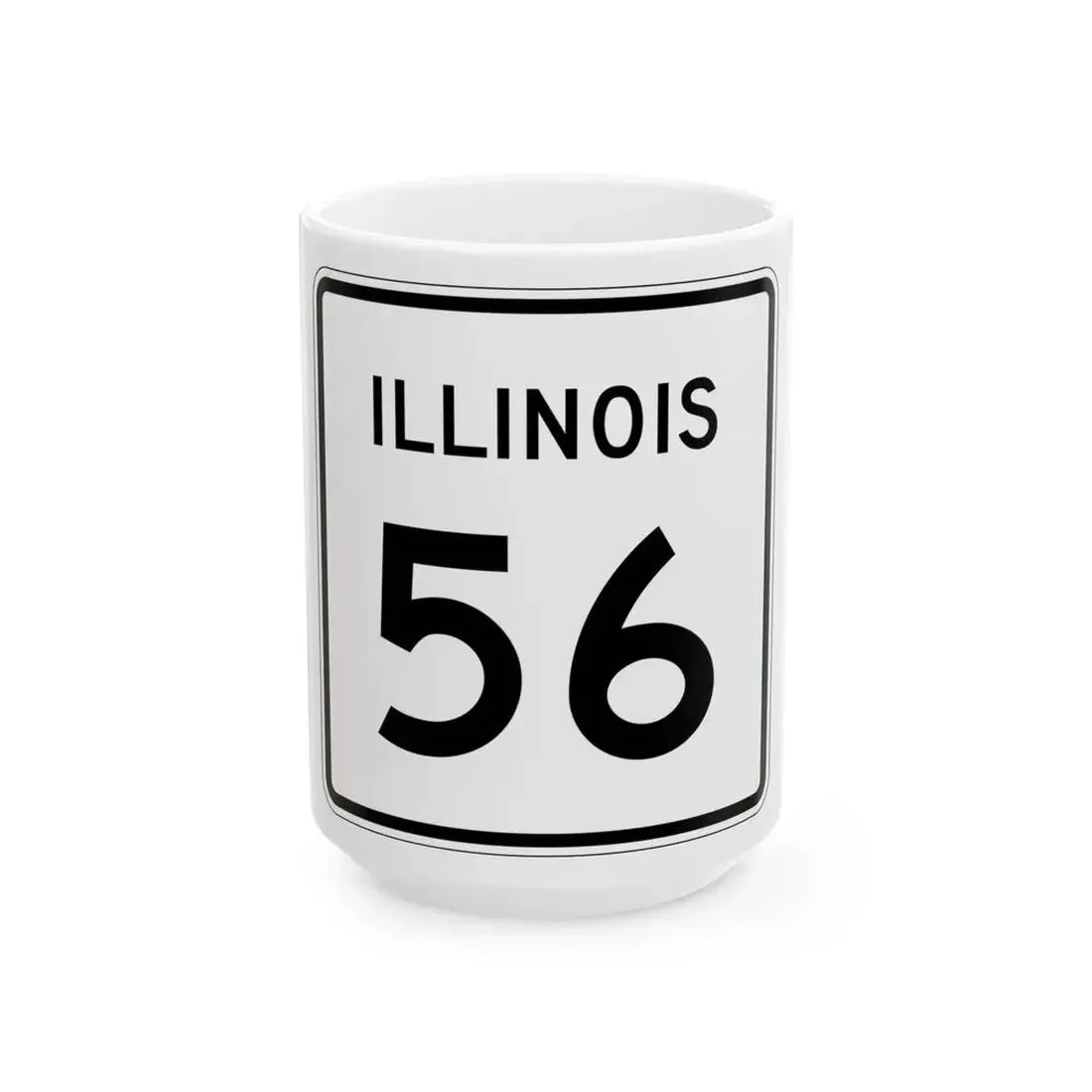 Illinois 56 (Illinois) (Road Sign) White Coffee Mug 15oz - Go Mug Yourself