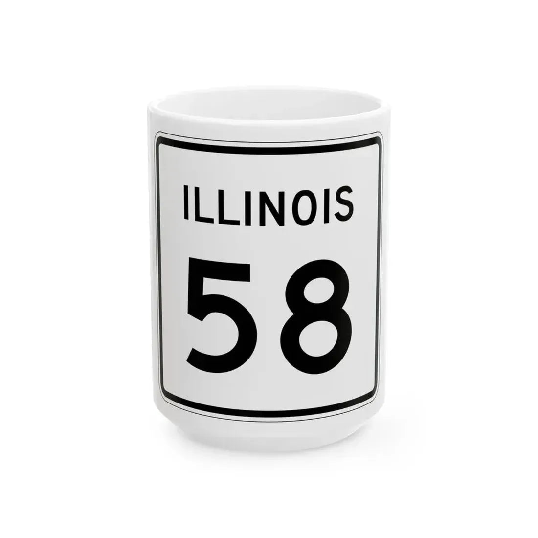 Illinois 58 (Illinois) (Road Sign) White Coffee Mug 15oz - Go Mug Yourself