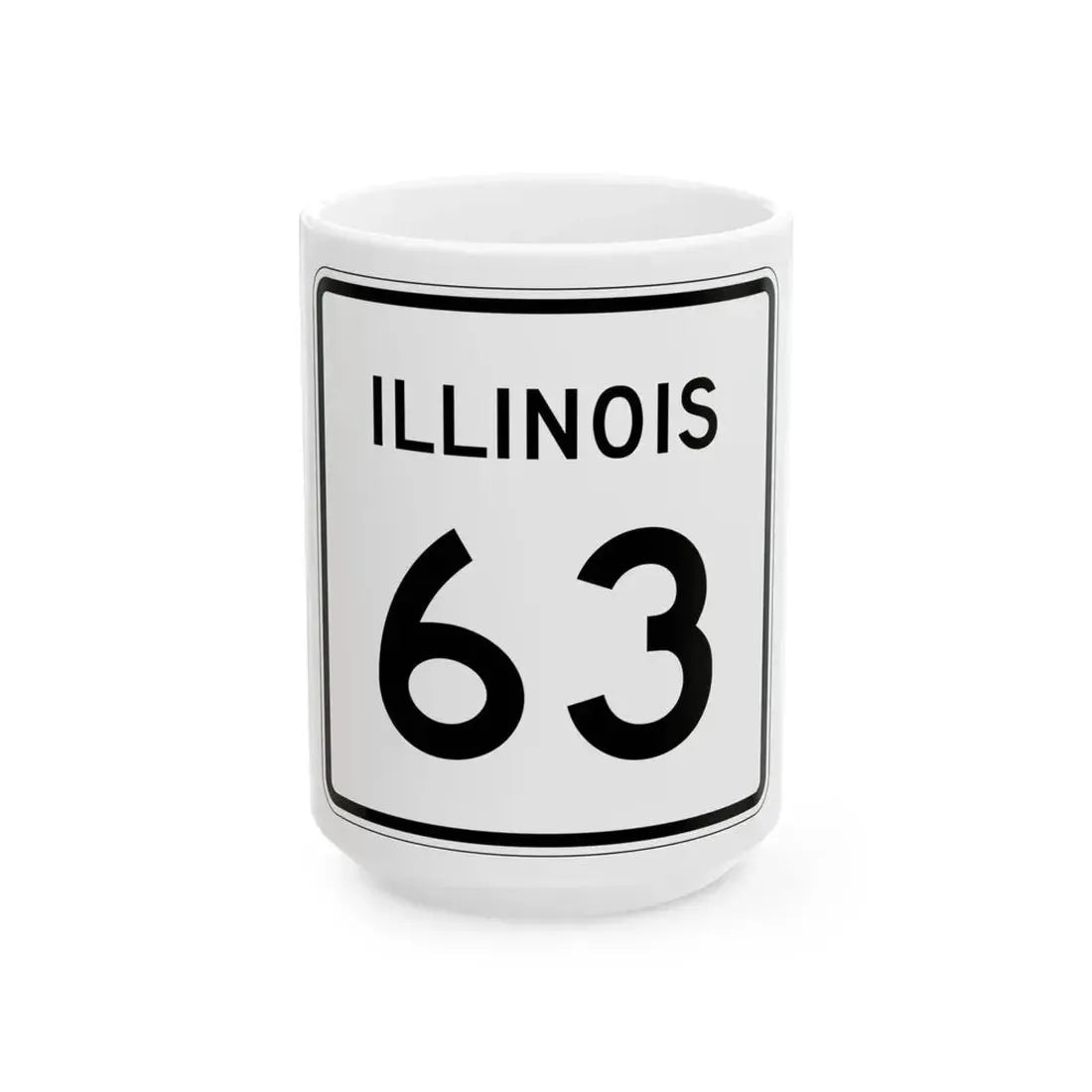 Illinois 63 (Illinois) (Road Sign) White Coffee Mug 15oz - Go Mug Yourself