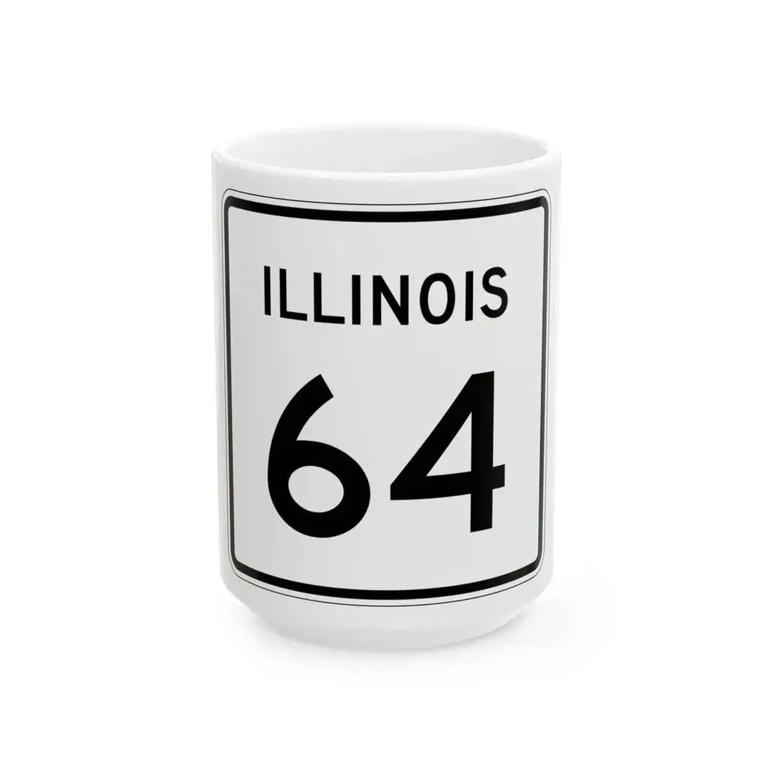 Illinois 64 (Illinois) (Road Sign) White Coffee Mug 15oz - Go Mug Yourself