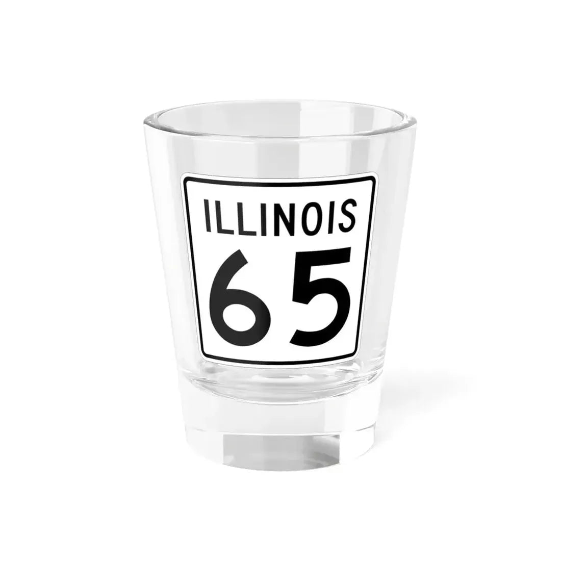 Illinois 65 1960 (Illinois) (Road Sign) Shot Glass 1.5oz 1.5oz - Go Mug Yourself