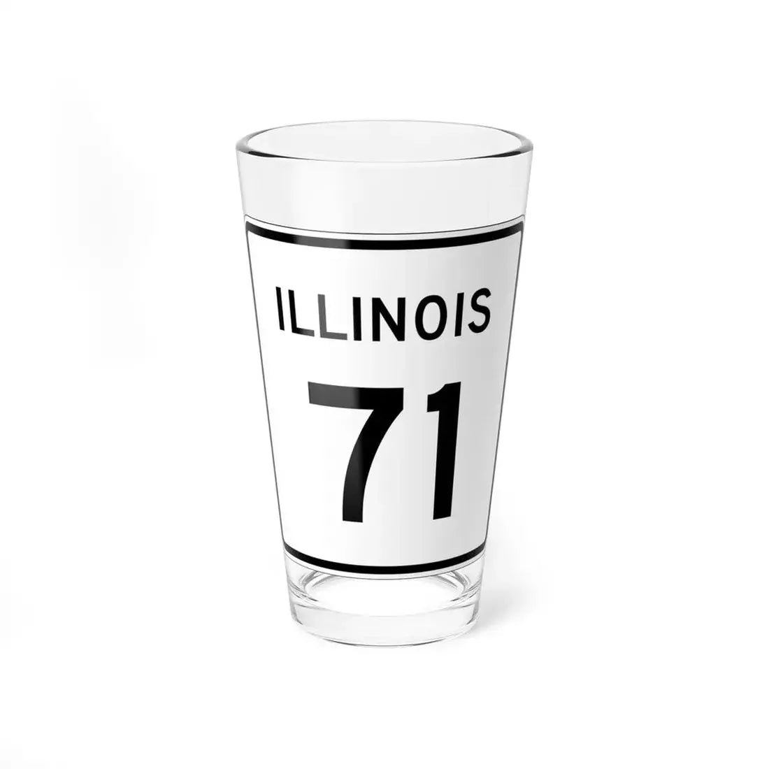 Illinois 71 (Illinois) (Road Sign) Pint Glss 16oz 16oz - Go Mug Yourself