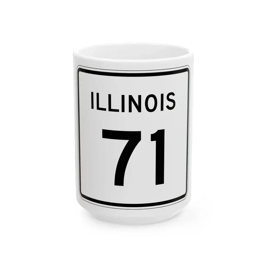Illinois 71 (Illinois) (Road Sign) White Coffee Mug 15oz - Go Mug Yourself