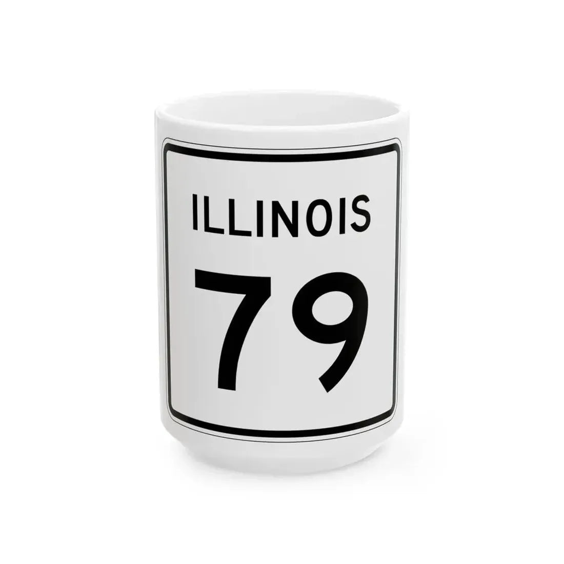 Illinois 79 (Illinois) (Road Sign) White Coffee Mug 15oz - Go Mug Yourself