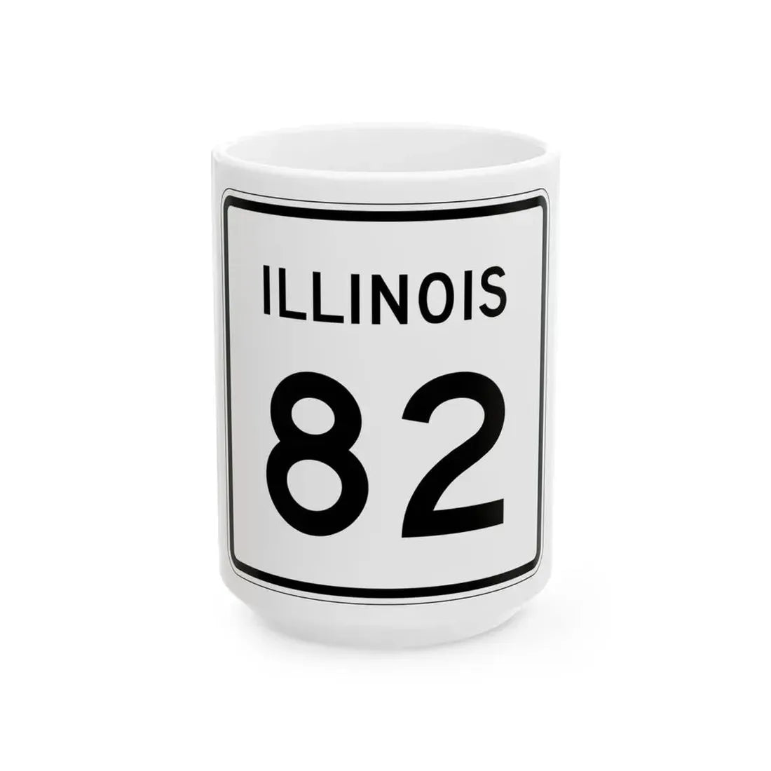 Illinois 82 (Illinois) (Road Sign) White Coffee Mug 15oz - Go Mug Yourself
